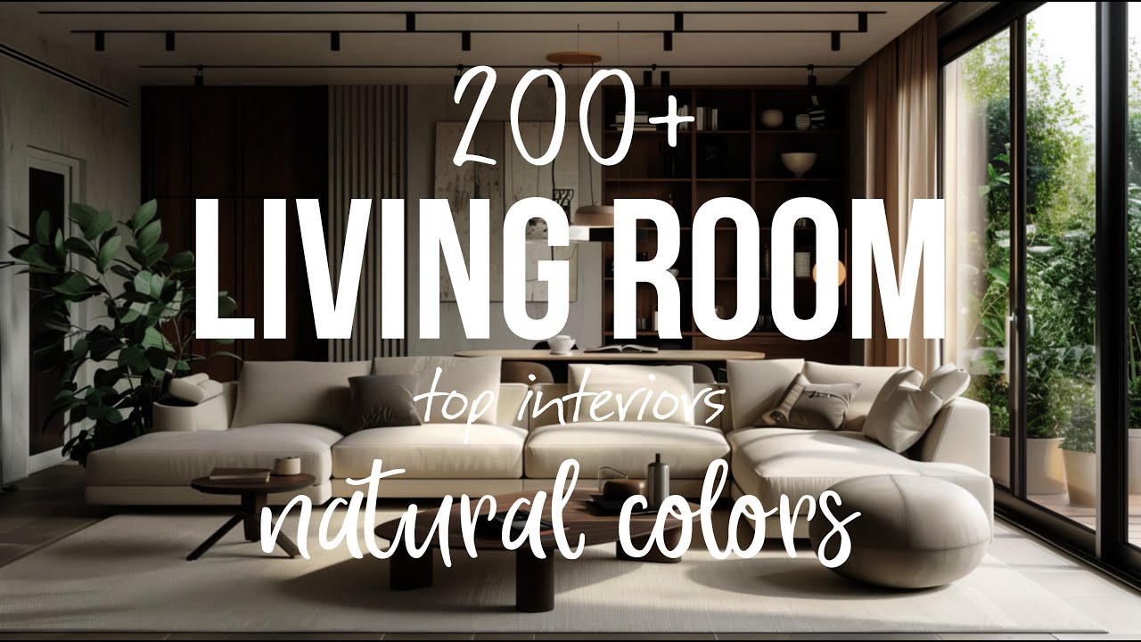 200+ Cozy & Stylish Living Rooms in Natural Colors | Inspiring Home Decor Ideas