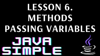 JavaSimple 6.Methods.Passing variables into method