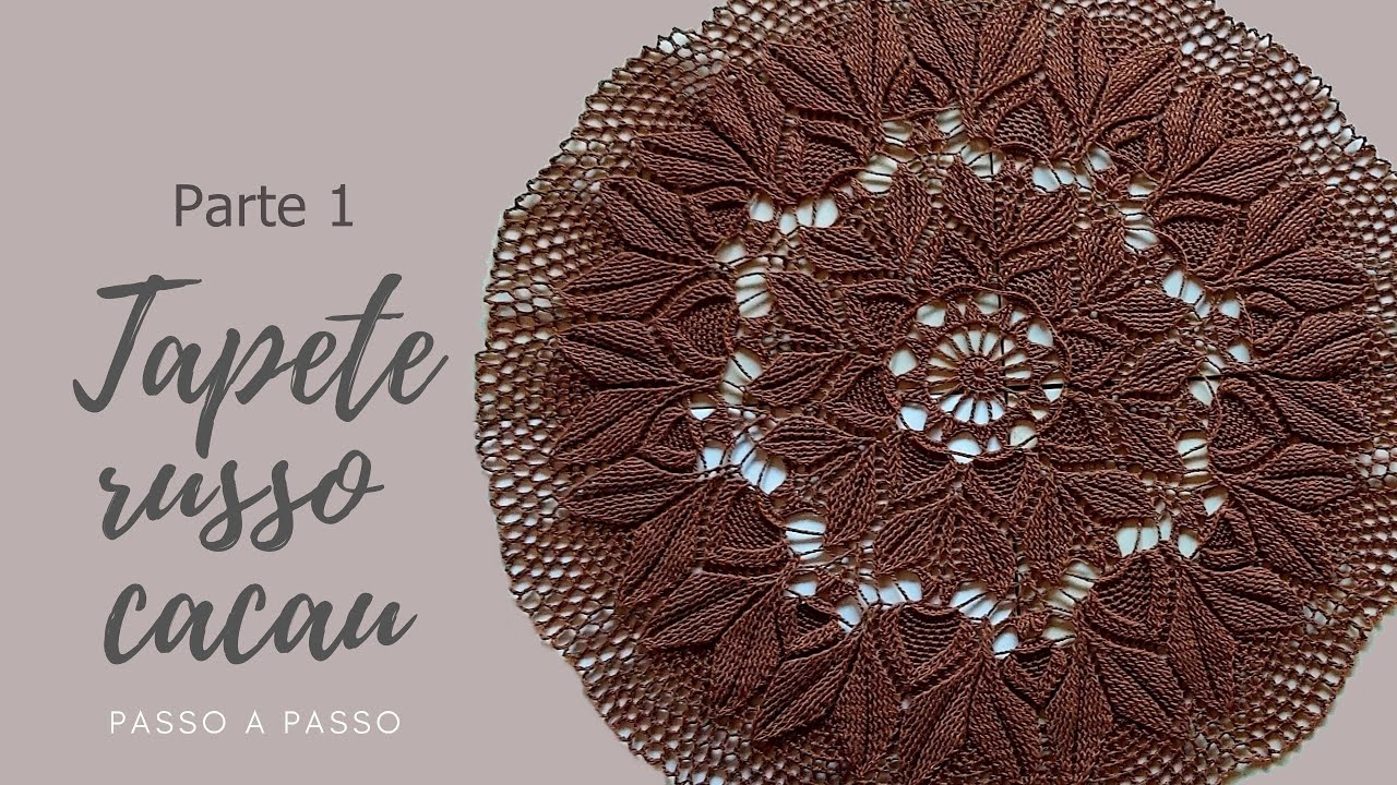Tapete Russo Cacau - Parte 1
