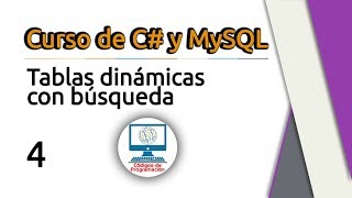 4. Tablas dinámicas con búsqueda (DataGridView) en C# y MySQL