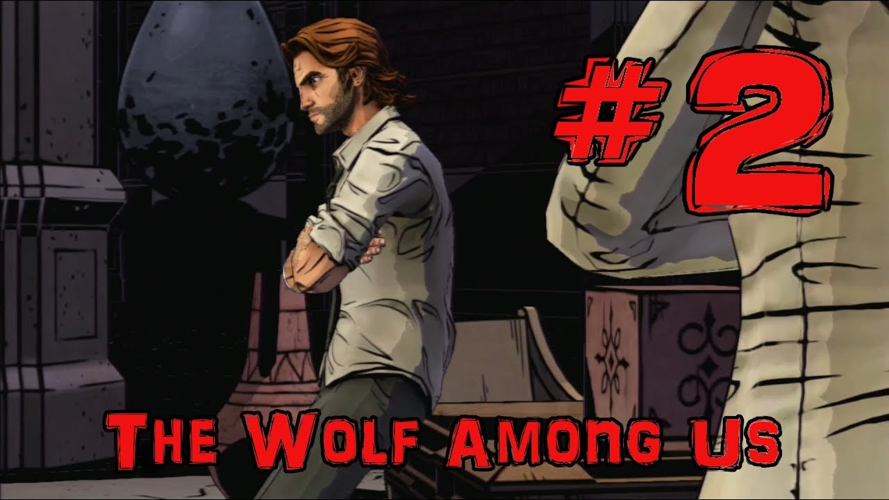 Coward in Hiding! | The Wolf Among Us Episode 3 Part 2 - YouTube