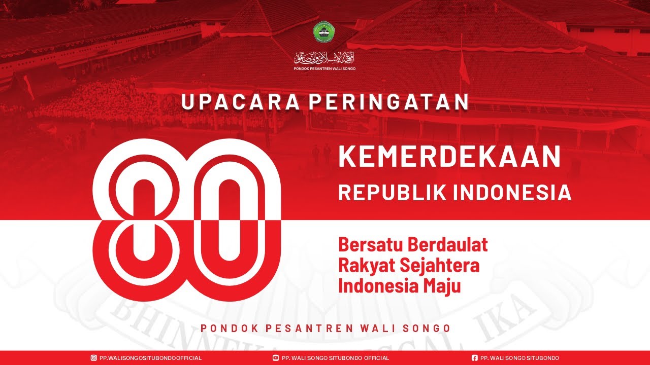 🔴 LIVE | UPACARA 17 AGUSTUS | HUT KE 80 REPUBLIK INDONESIA | PONDOK PESANTREN WALI SONGO SITUBONDO