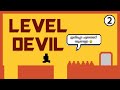 LEVEL DEVIL !!! THIS GAME IS SO HARD ☠️ I CAN'T CONTROL MY ANGER😈💀 EP 2 ||