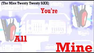 WISH - You're All Mine (The Mixx Twenty Twenty SiXX) screenshot 2