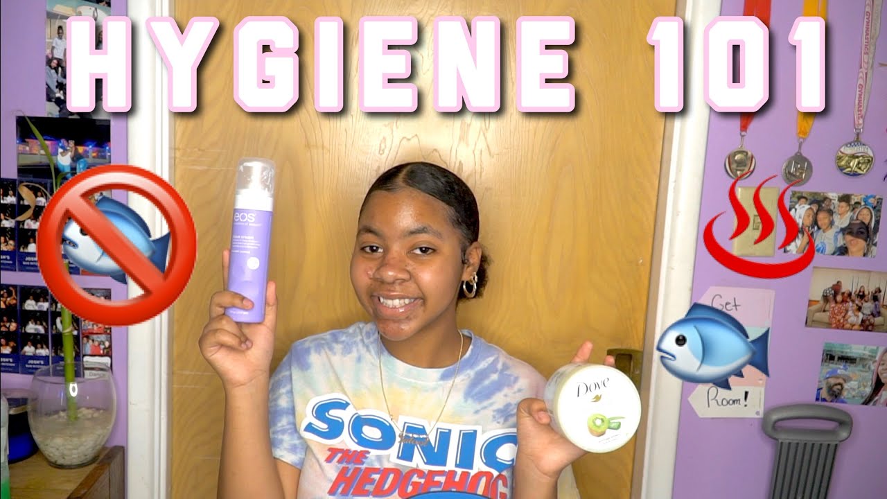 HYGIENE 101!!! - YouTube