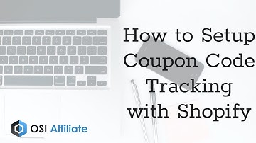 How to Setup Coupon Code Tracking with Shopify