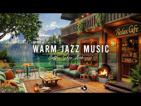 Warm Jazz Music ~ Cozy Coffee Shop Ambience ☕ Smooth Jazz Instrumental Music for Relaxing, Work