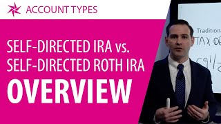 SelfDirected Traditional IRA vs. SelfDirected Roth IRA