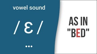 Vowel Sound / ɛ / as in 'bed' - American English Pronunciation