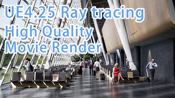 Unreal engine 4.25 High quality movie render & Sequence compare in 4K resolution