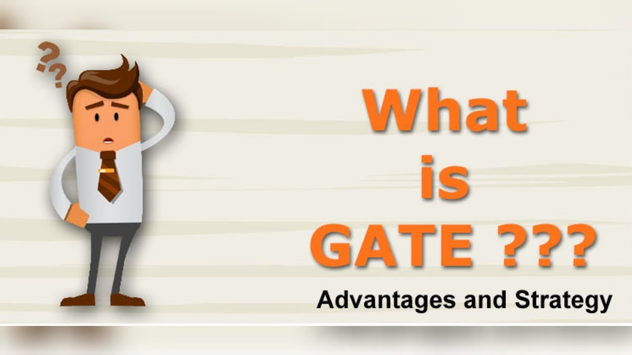 What is GATE? Advantages and Strategies to crack GATE - YouTube