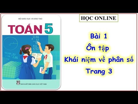 Toán 5 bài 1: ôn tập khái niệm về phân số