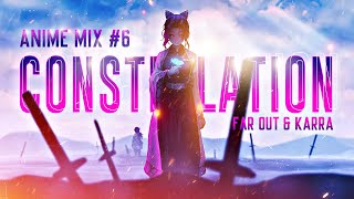 Anime Mix #6 [AMV] Constellation