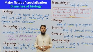 Branches Of Biology  Biology And Some Major Fields Of Specialization  Class 11