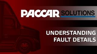 PACCAR Solutions | Understanding Fault Details