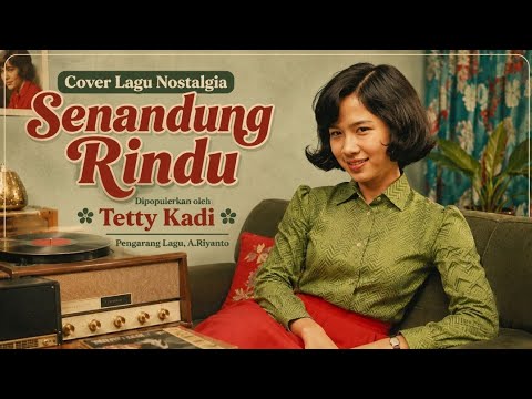 ​Senandung Rindu - Tetty Kadi | Cover Lagu Nostalgia 70an Tembang Kenangan yang Menyentuh Hati