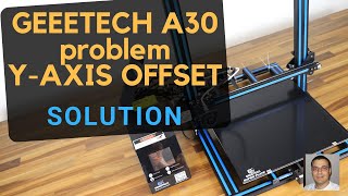 🔴 GEEETECH A30 Y-AXIS OFFSET PROBLEM - better than Creality CR-10S PRO - best 3D printer