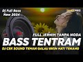 Bass tentram full jernih tanpa noda dj cek sound teman galau bikin hati tenang mhls pro