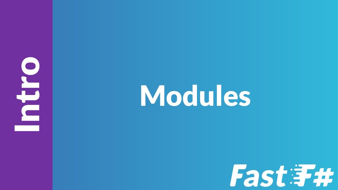 Fast F#: Intro to Modules