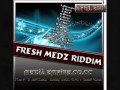 Fresh medz riddim warriors musick production