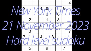 Sudoku solution – New York Times 21 November 2023 Hard level