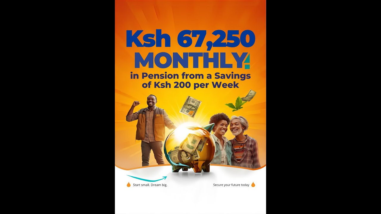 ksh 67,250 per month pension from ksh 200 per week