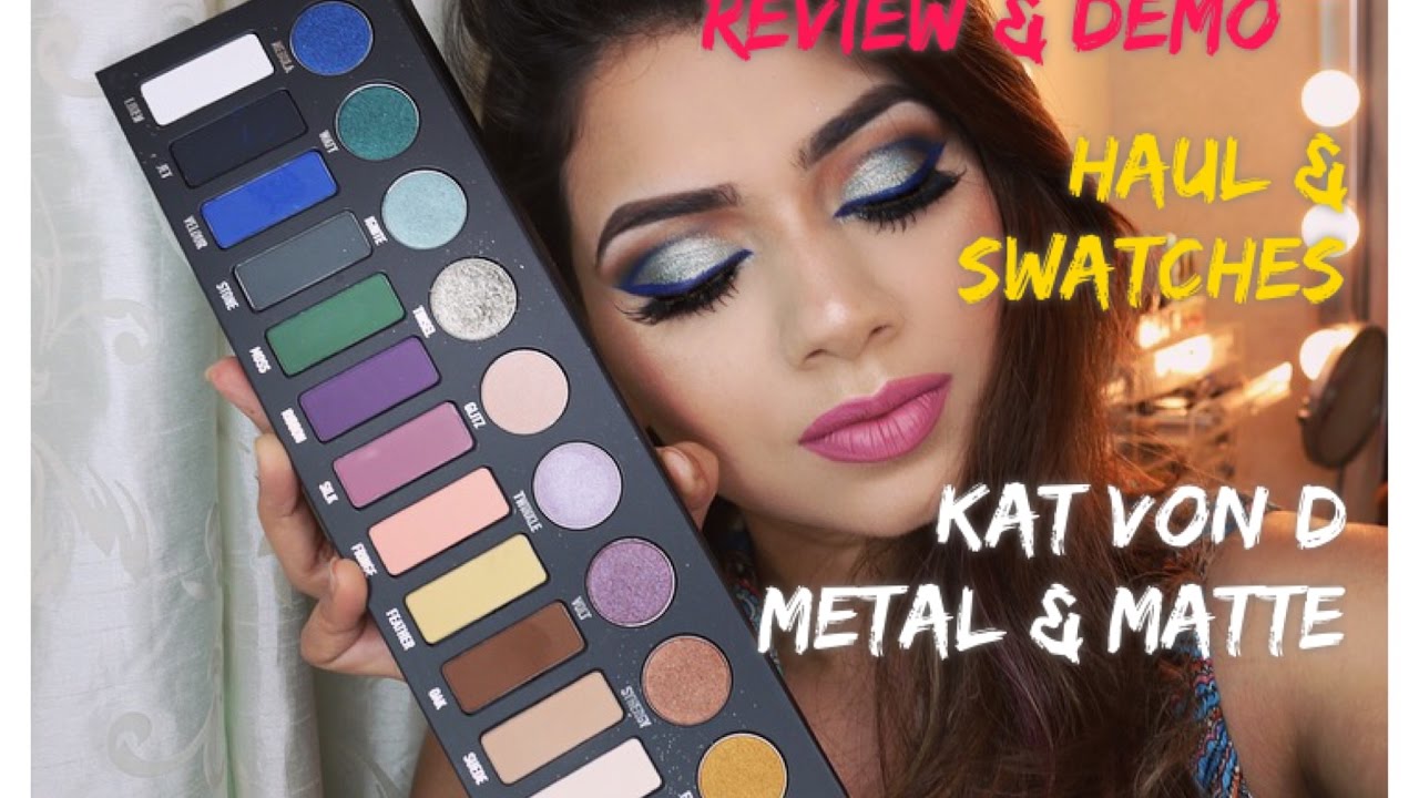 KAT VON D METAL & MATTE PALETTE REVIEW & DEMO
