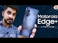 Motorola Edge Plus: A complete package