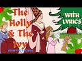 The Holly and the Ivy with Lyrics | Christmas Songs