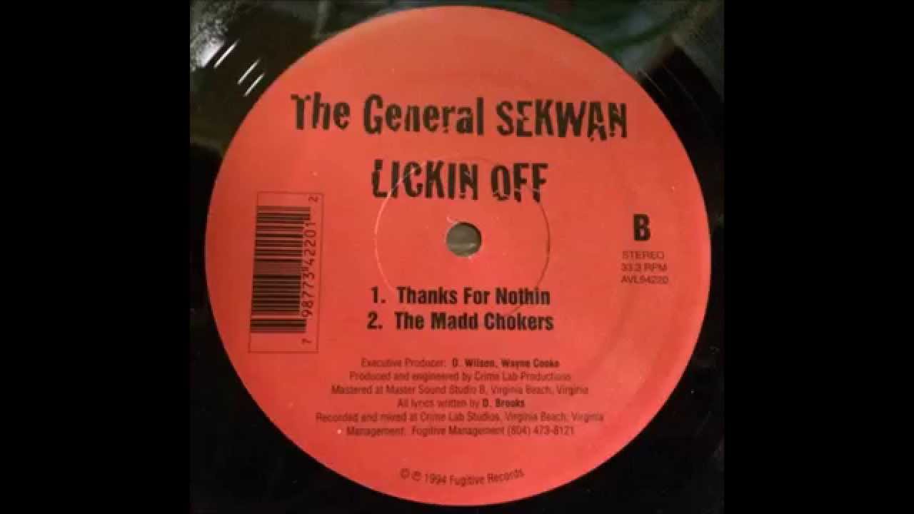 Watch The General SEKWAN ~ The Madd Chokers ~ Fugitive 1994 VA NYC on YouTube Watch The General SEKWAN ~ The Madd Chokers ~ Fugitive 1994 VA NYC on YouTube