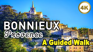 Bonnieux FRANCE  A Guided Walk  Hilltop Village in Provence [4k]