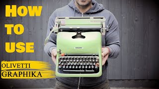 Detailed & clear Tutorial How to use an Olivetti Graphika Typewriter ( or Olivetti Lexicon 80)