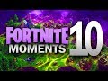 Fortnite best moments  ep10 fortnite battle royale daily