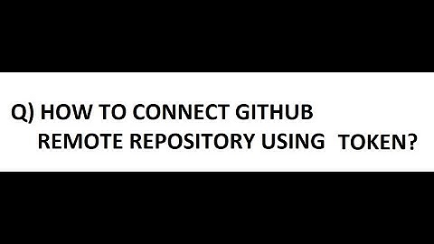 How to Connect Git Remote Repository using Token | GitHub #2024