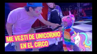 ME VESTI DE UNICORNIO EN EL CIRCO / LOS DESTRAMPADOS / FATIMA Y CAELI