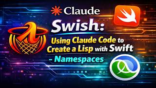 Swish: Using Claude Code to Create a Lisp in Swift - Namespaces