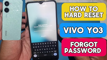 How to Hard Reset Vivo Y03/Y03T (Step-by-Step Guide)