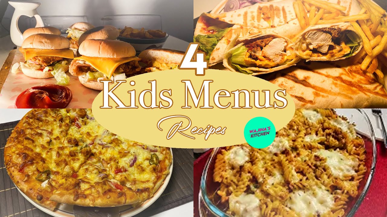 4 KIDS MENU RECIPES KIDS LUNCH BOX IDEAS EASY & DELICIOUS RECIPES Wajiha’s kitchen & vlogs