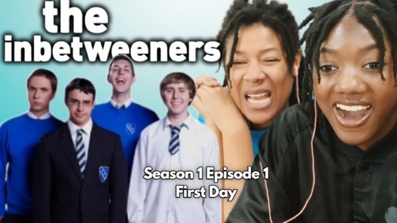 The Inbetweeners Season 1 Episode 1 "First Day" | AMERICAN MOTHER DAUGHTER FIRST TIME REACTION