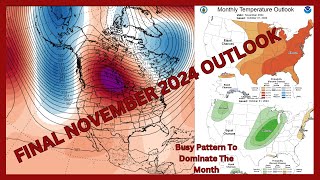 Final November Outlook 2024 Busy Pattern To Dominate The Month