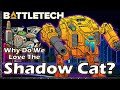 Why do we love the shadow cat  battletech lore  history