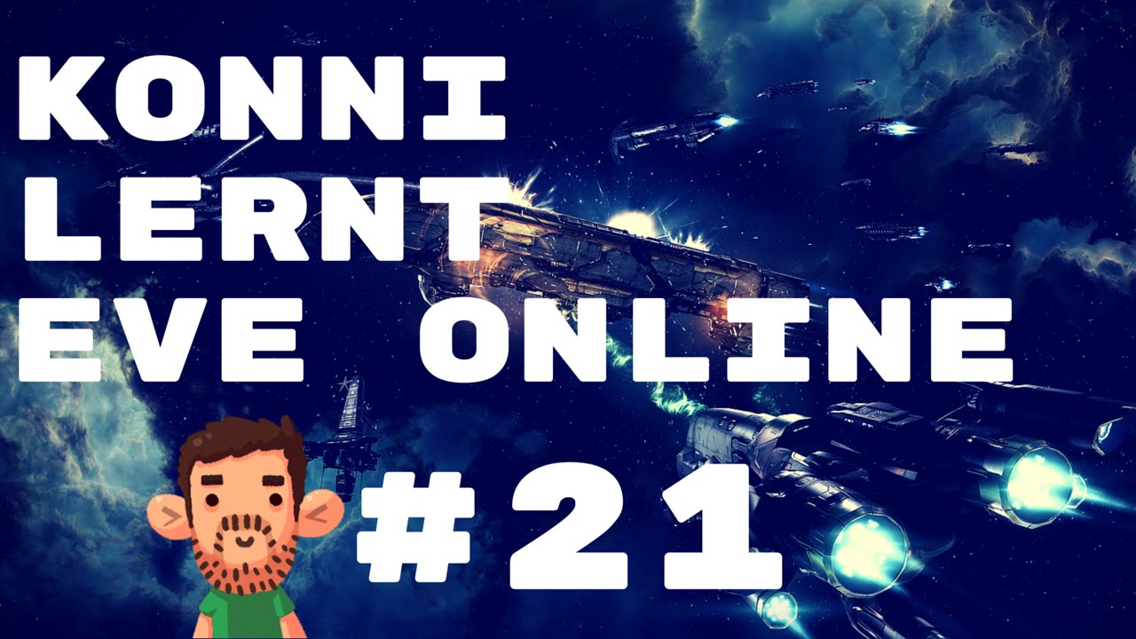 Konni lernt EVE Online 21 Bau den Afterburner! [1080p 60fps