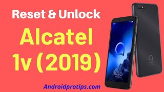 How to Reset & Unlock Alcatel 1v 2019