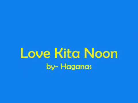 Love Kita Noon Lyrics   Haganas