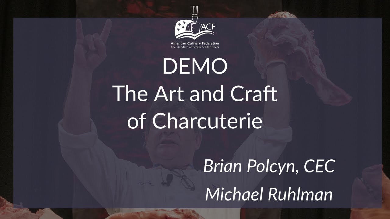 Conference on Demand Demo "The Art and Craft of Charcuterie" with Brian Polcyn and Michael
