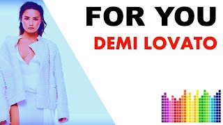 Demi Lovato ▶▶For You ( 🎵  Lyrics)