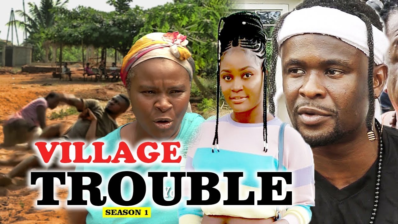 VILLAGE TROUBLE 1 || LATEST NIGERIAN NOLLYWOOD MOVIES || TRENDING ...