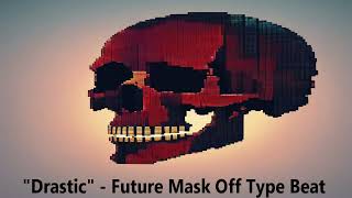 [FREE FOR PROFIT] Drastic - Future Type Beat, Mask Off (Flute, Piano)