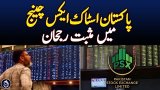 Positive trend in Pakistan Stock Exchange - Aaj News