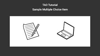 Video Tutorial: Creating an Item with a Choice Interaction